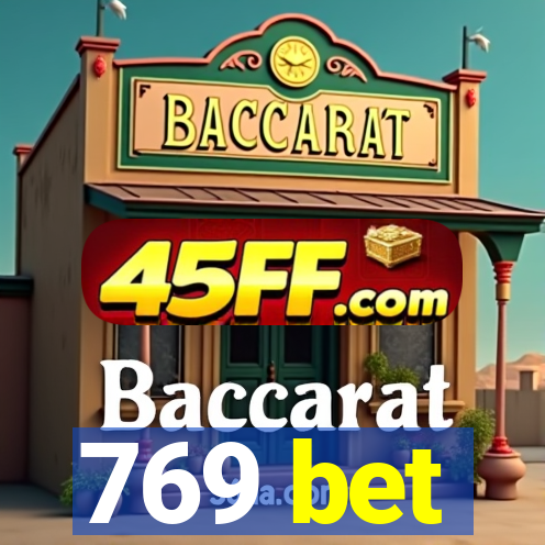 769 bet